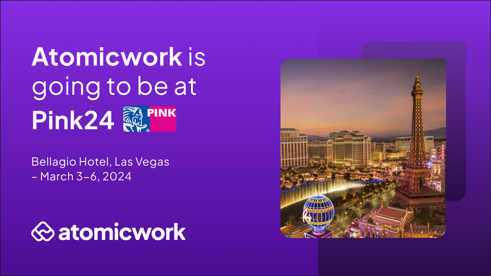Atomicwork at Pink24 in Vegas – Come say hi at Booth 206!
